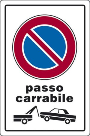 cartello passo carrabile (con rimozione)