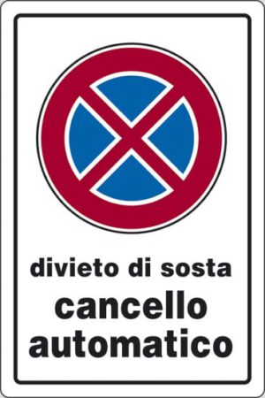 cartello divieto di sosta cancello automatico