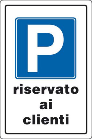 cartello P riservato ai clienti