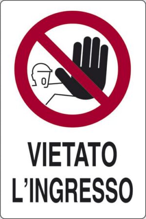 cartello VIETATO L'INGRESSO
