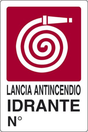 cartello LANCIA ANTINCENDIO IDRANTE N°