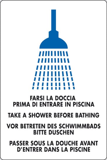 cartello FARSI LA DOCCIA PRIMA DI ENTRARE IN PISCINA TAKE A SHOWER BEFORE BATHING VOR BETRETEN DES SCHWIMMBADS BITTE DUSCHEN PASSER SOUS LA DOUCHE VANT D'ENTRER DANS LA PISCINE