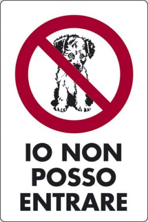 cartello IO NON POSSO ENTRARE