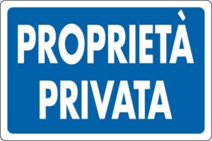 cartello PROPRIETÀ PRIVATA