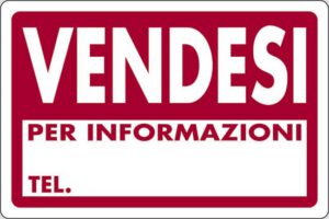 cartello VENDESI PER INFORMAZIONI TEL.