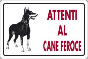 cartello ATTENTI AL CANE FEROCE