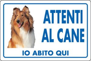 cartello ATTENTI AL CANE IO ABITO QUI