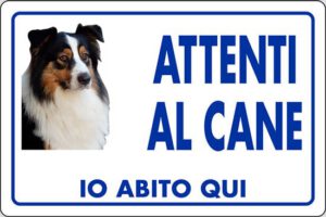 cartello ATTENTI AL CANE IO ABITO QUI