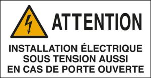 cartello n° 16 ATTENTION INSTALLATION ÉLECTRIQUE SOUS TENSION AUSSI EN CAS DE PORTE OUVERTE