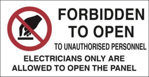 cartello n° 16 FORBIDDEN TO OPEN TO UNAUTHORISED PERSONNEL ELECTRICIANS ONLY ARE ALLOWED TO OPEN THE PANEL