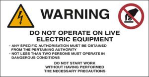 cartello n° 16 WARNING DO NOT OPERATE ON LIVE ELECTRIC EQUIPMENT