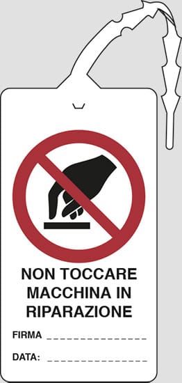 cartello NON TOCCARE MACCHINA IN RIPARAZIONE FIRMA….. DATA…..