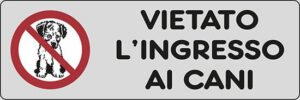 cartello VIETATO L'INGRESSO AI CANI