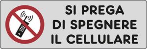 cartello SI PREGA DI SPEGNERE IL CELLULARE