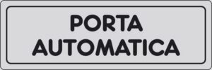 cartello PORTA AUTOMATICA