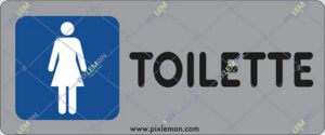 sign TOILETTE (ladies)