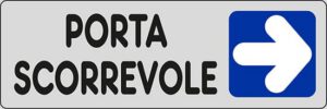 cartello PORTA SCORREVOLE (a destra)