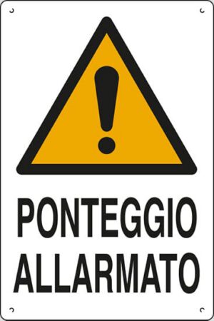 cartello polionda PONTEGGIO ALLARMATO