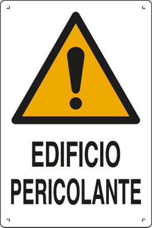 cartello polionda EDIFICIO PERICOLANTE