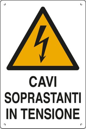 cartello polionda CAVI SOPRASTANTI IN TENSIONE