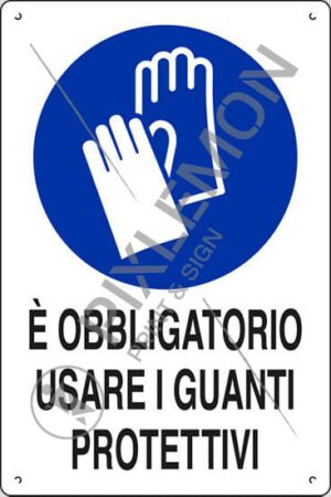 cartello polionda È OBBLIGATORIO USARE I GUANTI PROTETTIVI