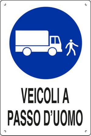 cartello polionda VEICOLI A PASSO D'UOMO