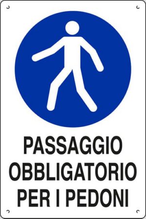 cartello polionda PASSAGGIO OBBLIGATORIO PER I PEDONI