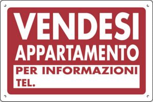 cartello polionda VENDESI APPARTAMENTO PER INFORMAZIONI TEL.