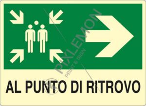 cartello AL PUNTO DI RITROVO (a destra)