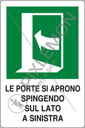 cartello LE PORTE SI APRONO SPINGENDO SUL LATO A SINISTRA