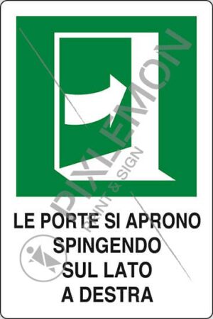 cartello LE PORTE SI APRONO SPINGENDO SUL LATO A DESTRA