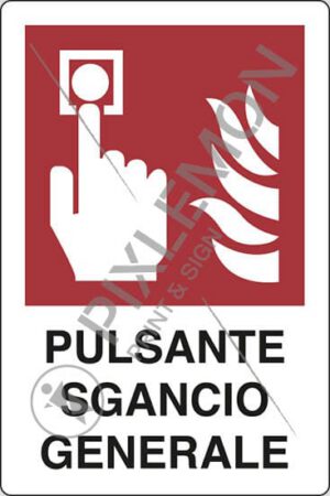 cartello PULSANTE SGANCIO GENERALE