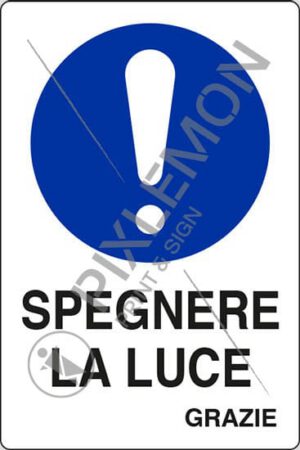 cartello SPEGNERE LA LUCE GRAZIE