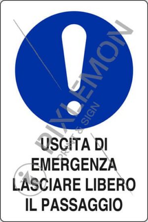 cartello USCITA DI EMERGENZA LASCIARE LIBERO IL PASSAGGIO