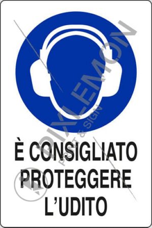 cartello E' CONSIGLIATO PROTEGGERE L'UDITO