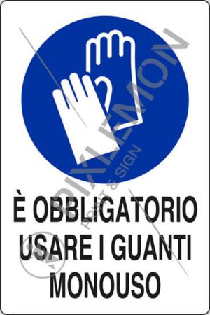 cartello E' OBBLIGATORIO USARE I GUANTI MONOUSO