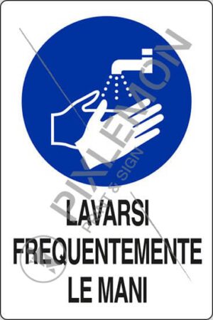 cartello LAVARSI FREQUENTEMENTE LE MANI