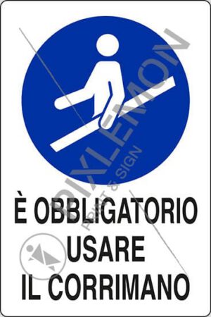 cartello E' OBBLIGATORIO USARE IL CORRIMANO