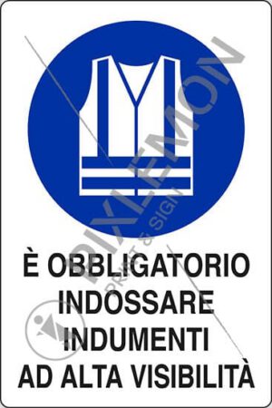 cartello È OBBLIGATORIO INDOSSARE INDUMENTI AD ALTA VISIBILITÀ