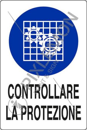 cartello CONTROLLARE LA PROTEZIONE