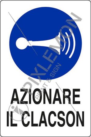 cartello AZIONARE IL CLACSON