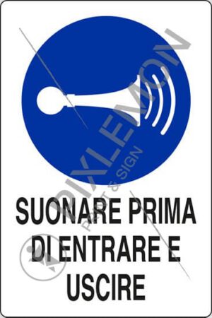 cartello SUONARE PRIMA DI ENTRARE E USCIRE