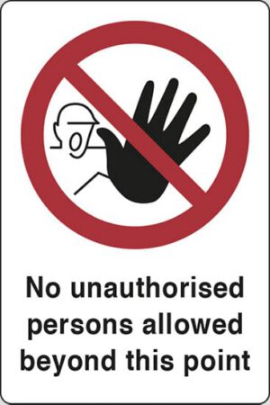 No unauthorised persons allowed beyond this point
