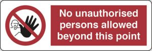 No unauthorised persons allowed beyond this point