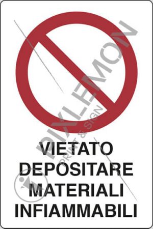 cartello VIETATO DEPOSITARE MATERIALI INFIAMMABILI