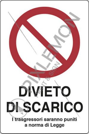 cartello DIVIETO DI SCARICO I trasgressori saranno puniti a norma di Legge