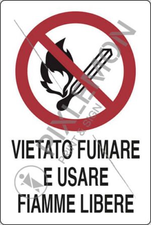 cartello VIETATO FUMARE E USARE FIAMME LIBERE