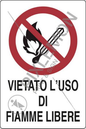 cartello VIETATO L'USO DI FIAMME LIBERE