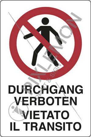 cartello DURCHGANG VERBOTEN VIETATO IL TRANSITO
