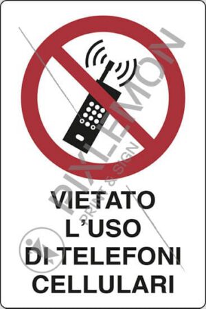 cartello VIETATO L'USO DI TELEFONI CELLULARI